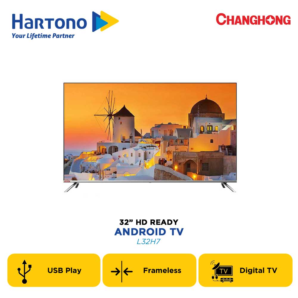 CHANGHONG 32 inch HD READY ANDROID SMART TV L32H7