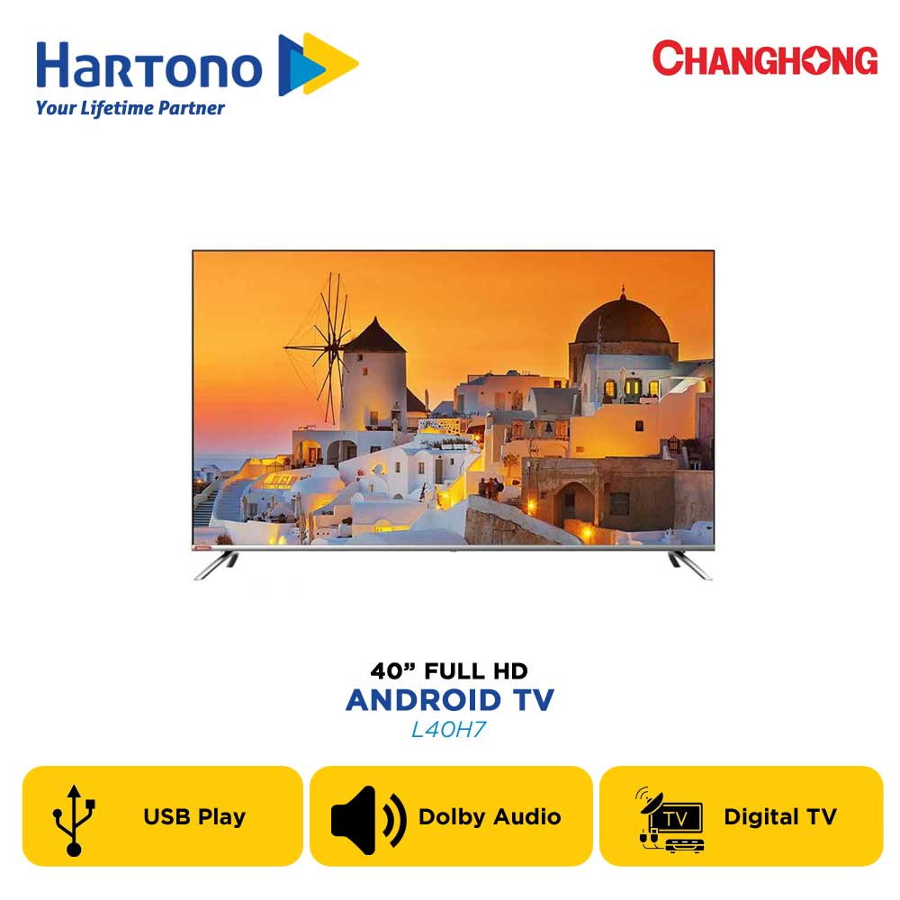 CHANGHONG 40" Android LED TV Full HD L40H7 dengan Dolby Audio
