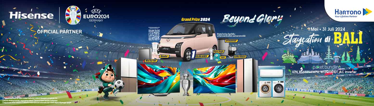 Hisense Beyond Glory Grand Prize Mobil, Staycation di Bali dan total hadiah ratusan juta